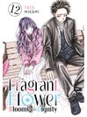 The Fragrant Flower Blooms With Dignity, Volume 12